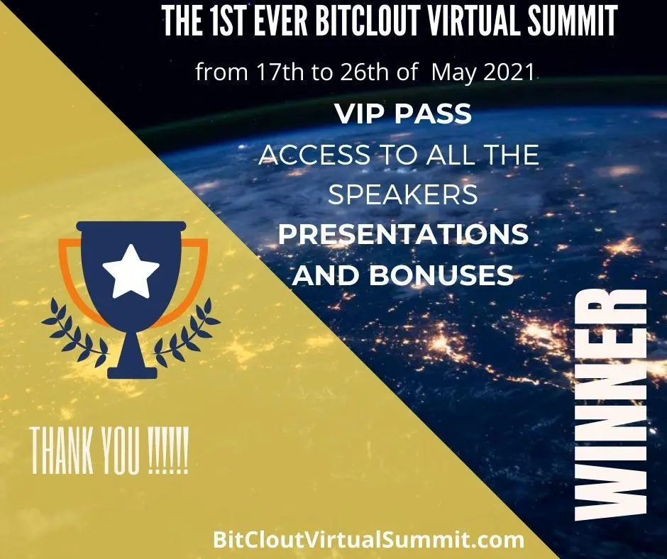 Winners of the VIP Pass giveaway have been notified by email.

It was an amazing opportunity to put this together for the BitClout community.

We also opened up the first 2 minutes of every single video - you can still register for free at http://bitcloutvirtualsummit.com
